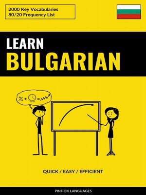 cover image of Learn Bulgarian--Quick / Easy / Efficient